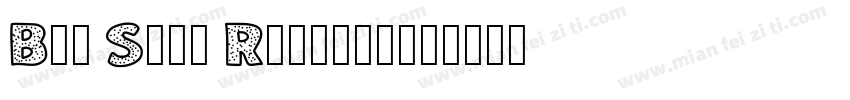 Big Star Regular字体转换